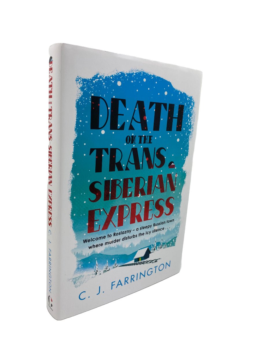 Farrington, C J - Death on the Trans Siberian Express - SIGNED Limited Edition Hardcover Book - Perfect for Mystery Lovers & Collectors