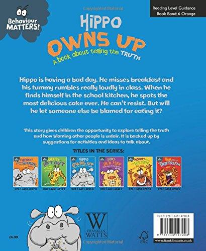 Behavior Matters: Hippo Owns Up - A Children's Book About Honesty and Telling the Truth | Fun Story for Kids, Classroom Reading & Parenting Teaching Aid