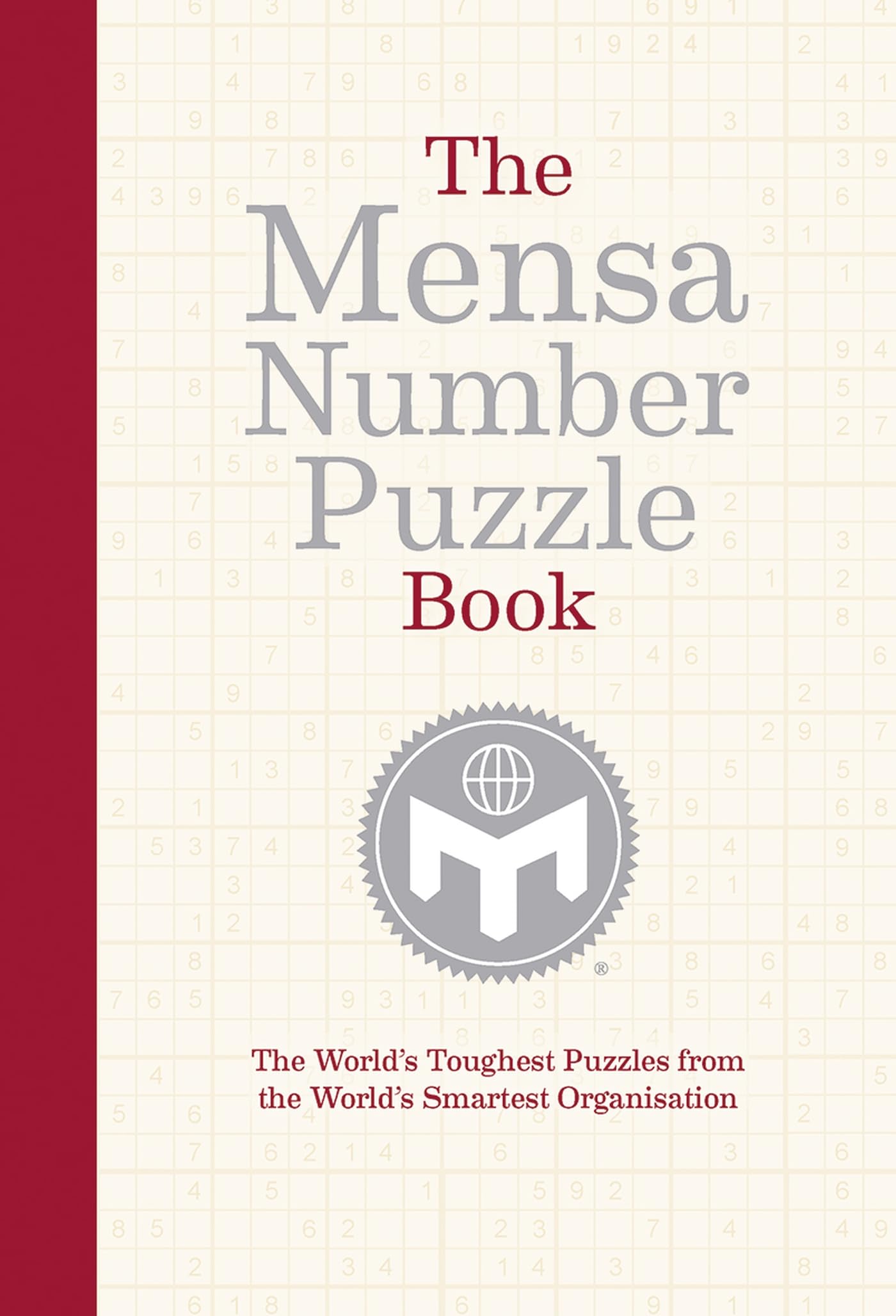 The Mensa Number Puzzle Book - Challenging Brain Teasers & Math Games for Adults - Perfect for Travel, Gifts & Mental Exercise