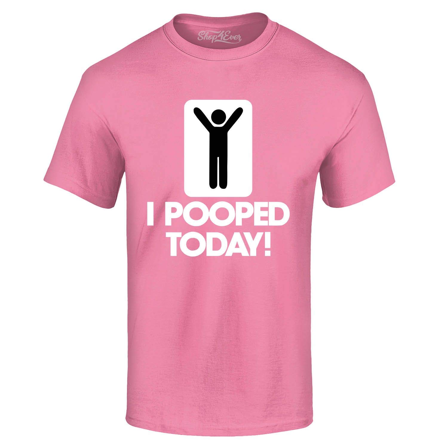 Funny 'I Pooped Today' Graphic T-Shirt for Men & Women - Comfortable Cotton Tee for Casual Wear, Gag Gift, or Humorous Outfit