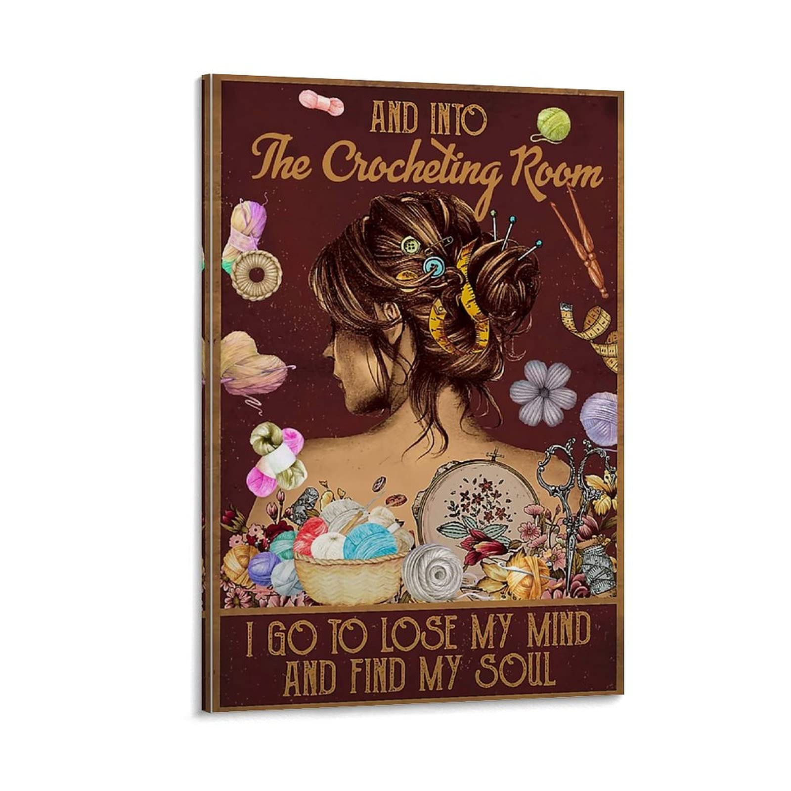 Vintage Crochet Poster - 'Into The Crocheting Room I Go to Find My Soul' - Decorative Canvas Wall Art for Living Room & Bedroom - 12x18 Inches (30x45cm) - Perfect for Boho Home Decor, Craft Room Inspiration & Gift for Knitting Lovers