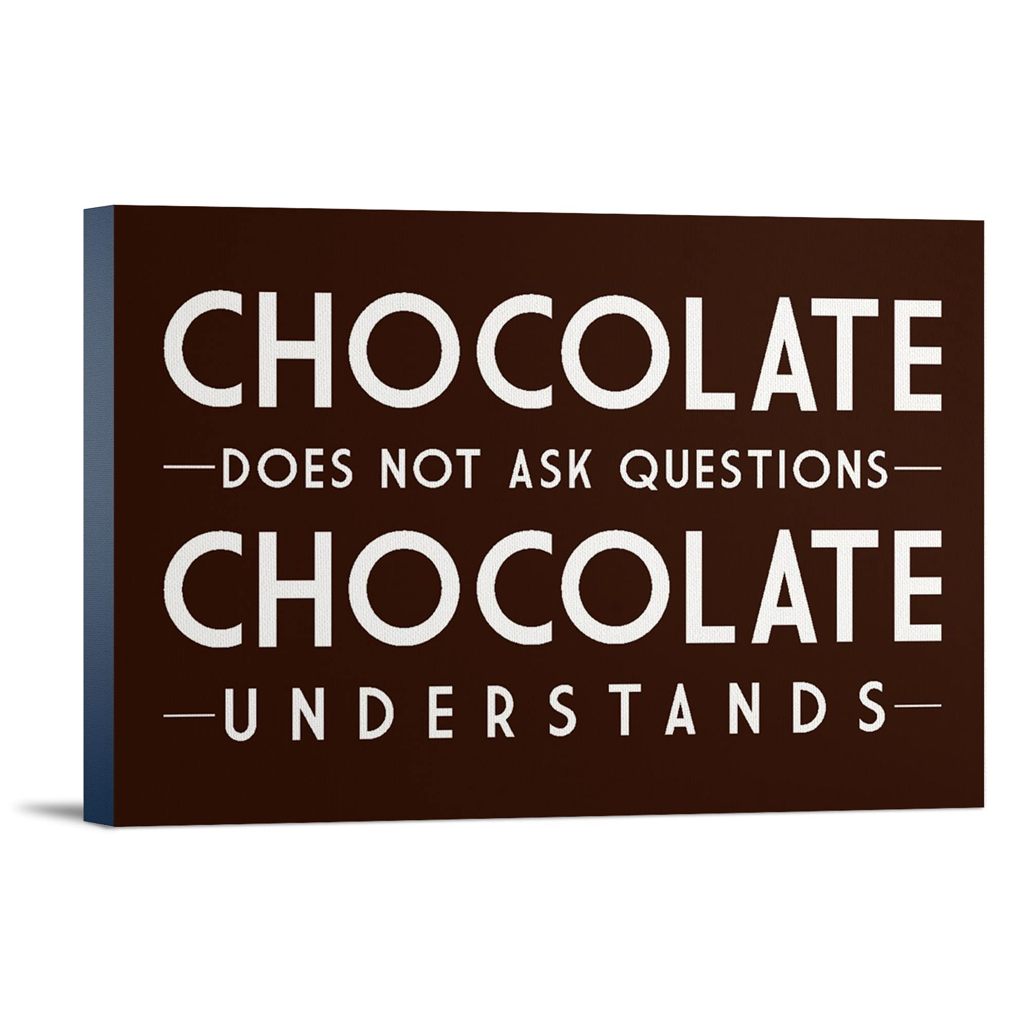 Brown Chocolate Understands Simply Said - 36x24 Gallery Wrapped Canvas Wall Art for Living Room, Bedroom & Office Decor