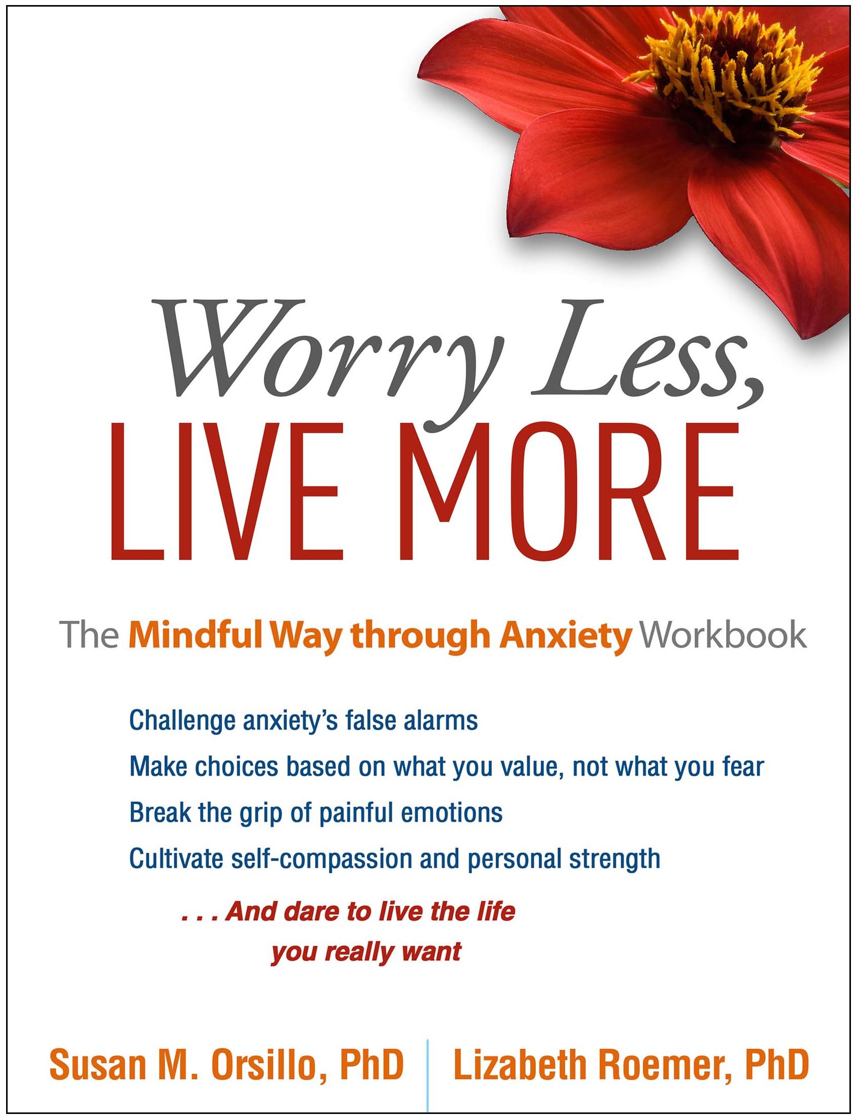 Overcome Anxiety Workbook: A Mindful Approach to Reduce Stress & Worry for Daily Life, Work & Relationships