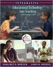 Integrating Educational Technology into Teaching 5th Edition - MyEducationLab Included | Teacher Resources, Classroom Tools & Digital Learning Strategies for Educators