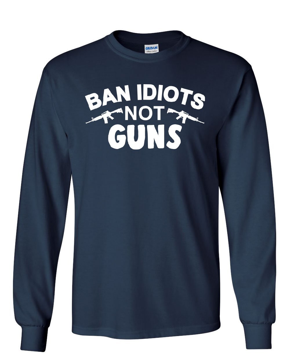 Pro 2nd Amendment Patriotic Long Sleeve T-Shirt - Ban Idiots Not Guns Tee for Gun Rights Supporters | Political Rally & Shooting Range Apparel
