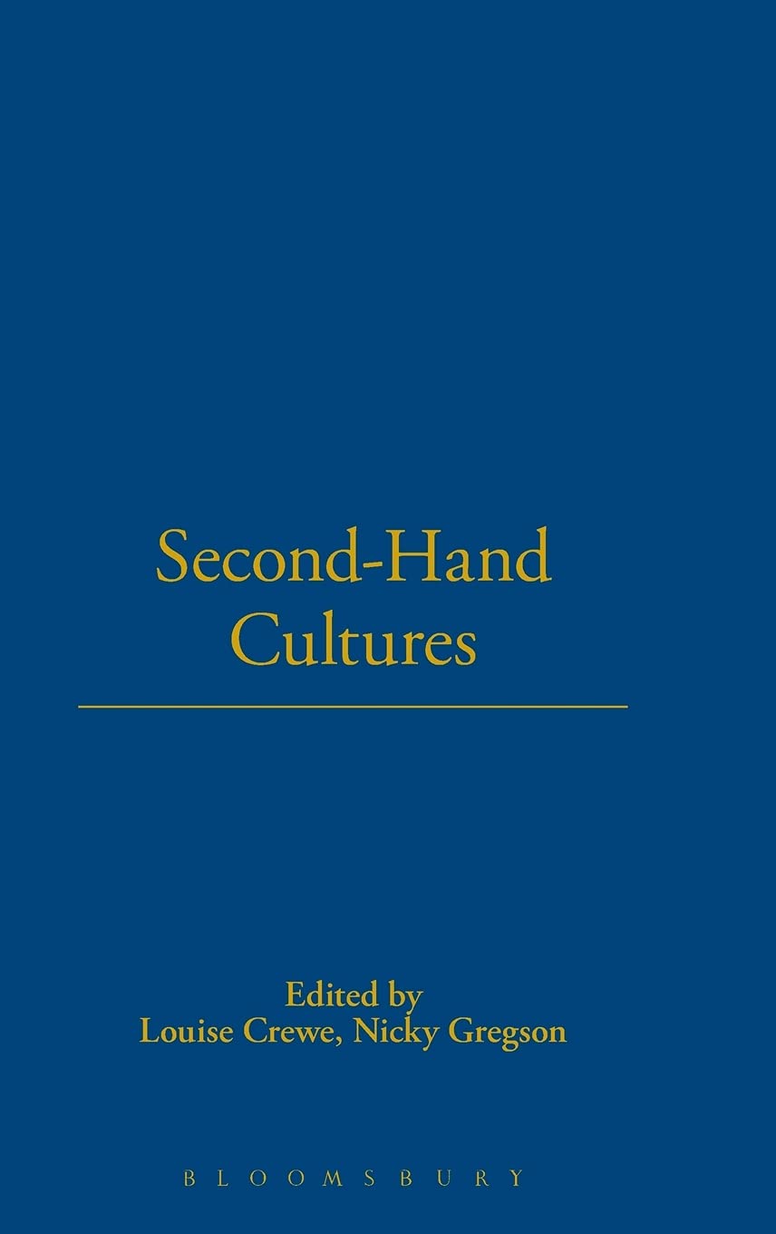 Second-Hand Cultures: Exploring Material Culture in Modern Society - Perfect for Anthropology Studies & Vintage Collectors