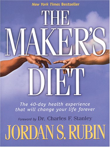 The Maker's Diet Book - Organic Nutrition Guide for Healthy Lifestyle | Weight Loss, Clean Eating & Wellness Tips | Perfect for Home, Office & Travel