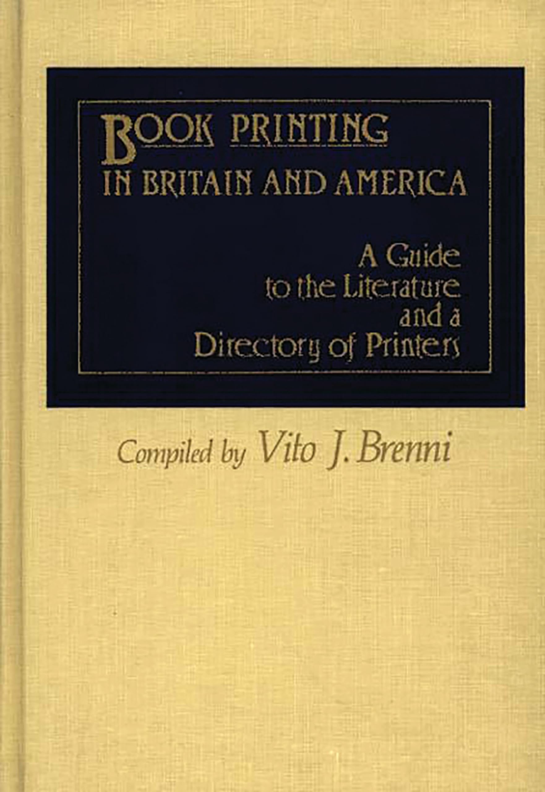 Book Printing in Britain and America: Literature Guide & Printer Directory | Research Resource for Historians & Book Collectors