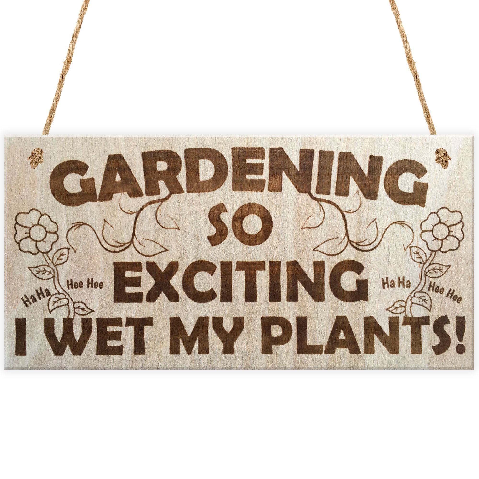 Funny Gardening Plaque - 'Gardening So Exciting I Wet My Plants' Novelty Sign | Outdoor Decor Gift for Gardeners | Perfect for Backyard, Patio & Garden Decor