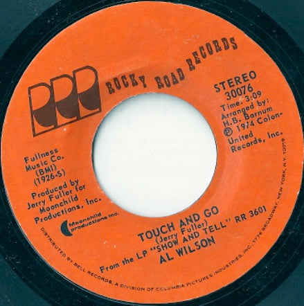 Al Wilson - Touch And Go / Settle Me Down 7