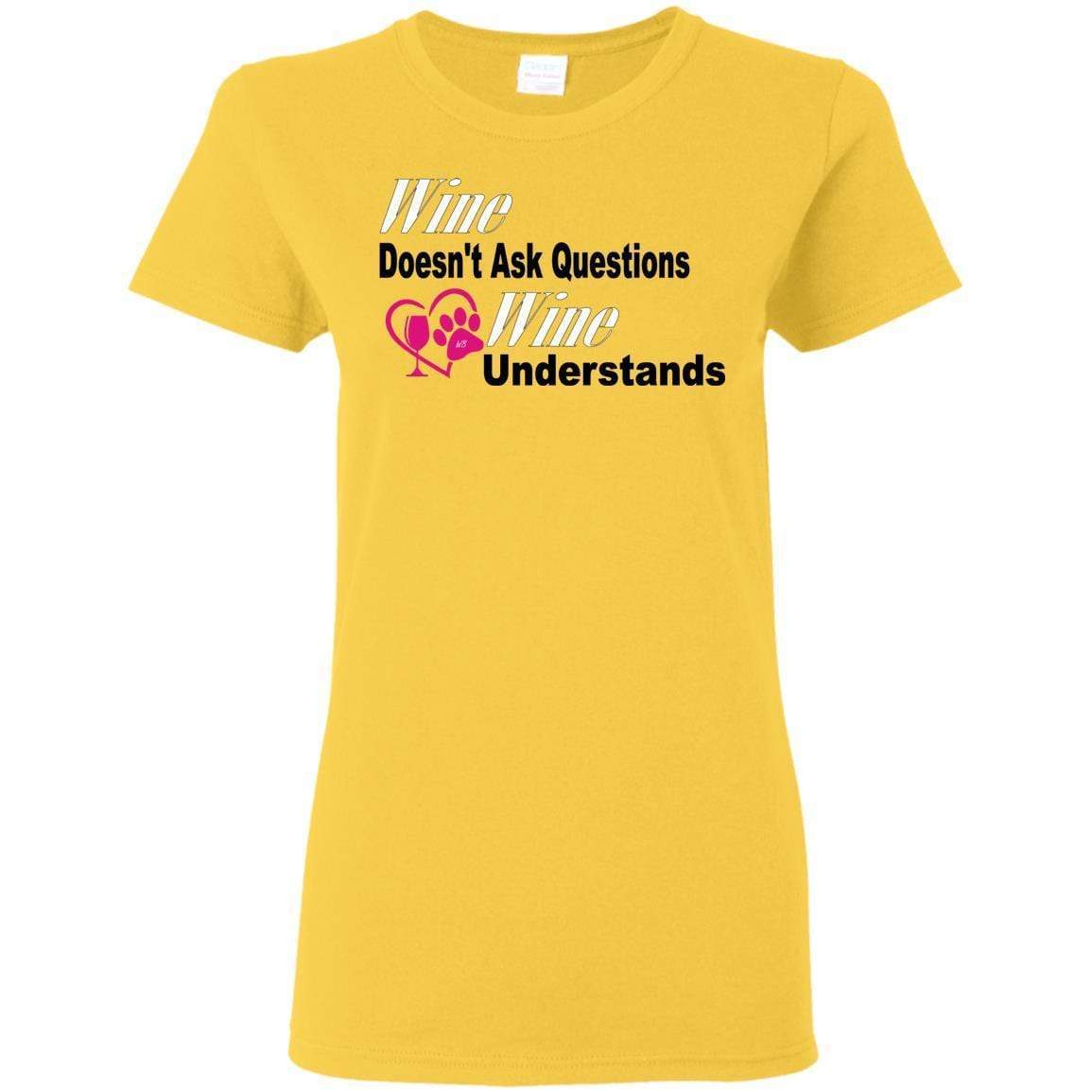 Wine Doesn't Ask Questions... Funny Wine Lover T-Shirt for Women - White, Black & Pink Lettering - Perfect for Wine Tasting Parties & Girls Night Out