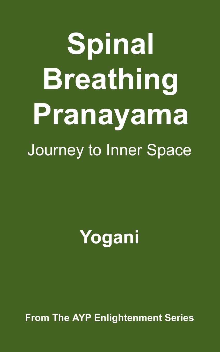 Spinal Breathing Pranayama Yoga Guide - Meditation Techniques for Inner Peace & Stress Relief | Perfect for Home Practice, Yoga Studios & Mindfulness Retreats