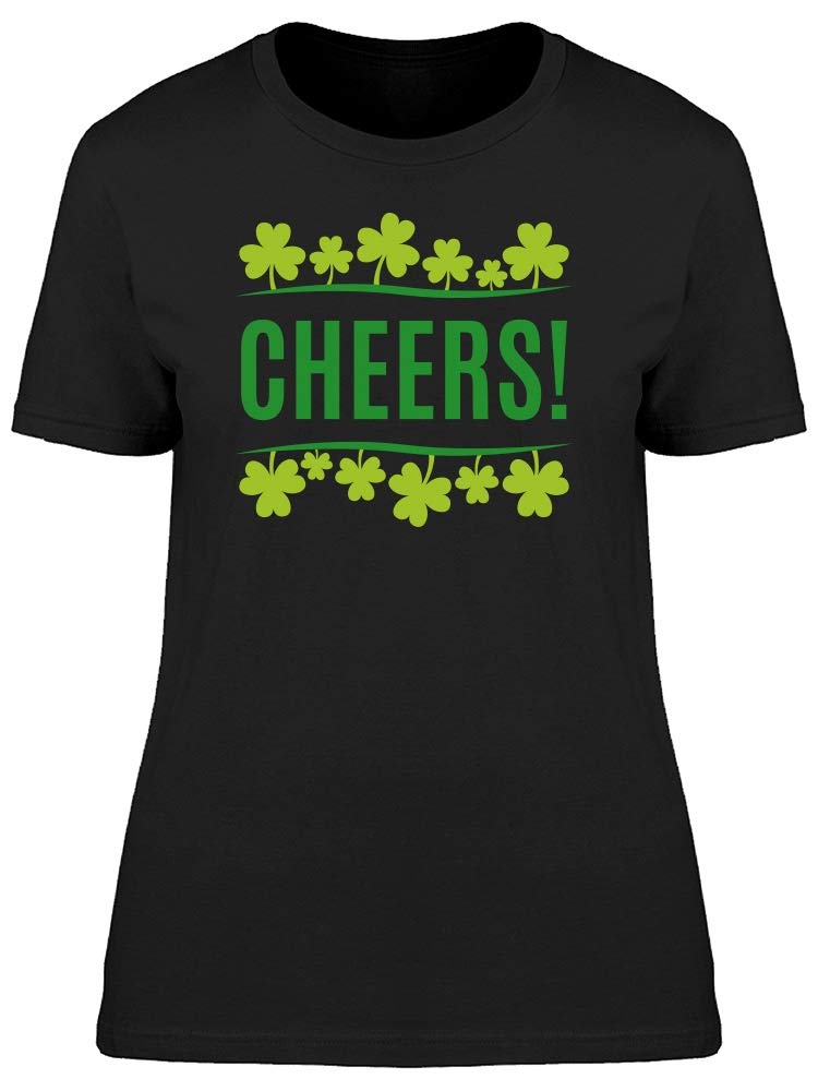 Cheers! Saint Patrick's Clovers Graphic T-Shirt for Women - Comfortable Casual Wear for St. Patrick's Day Celebrations & Irish Pride