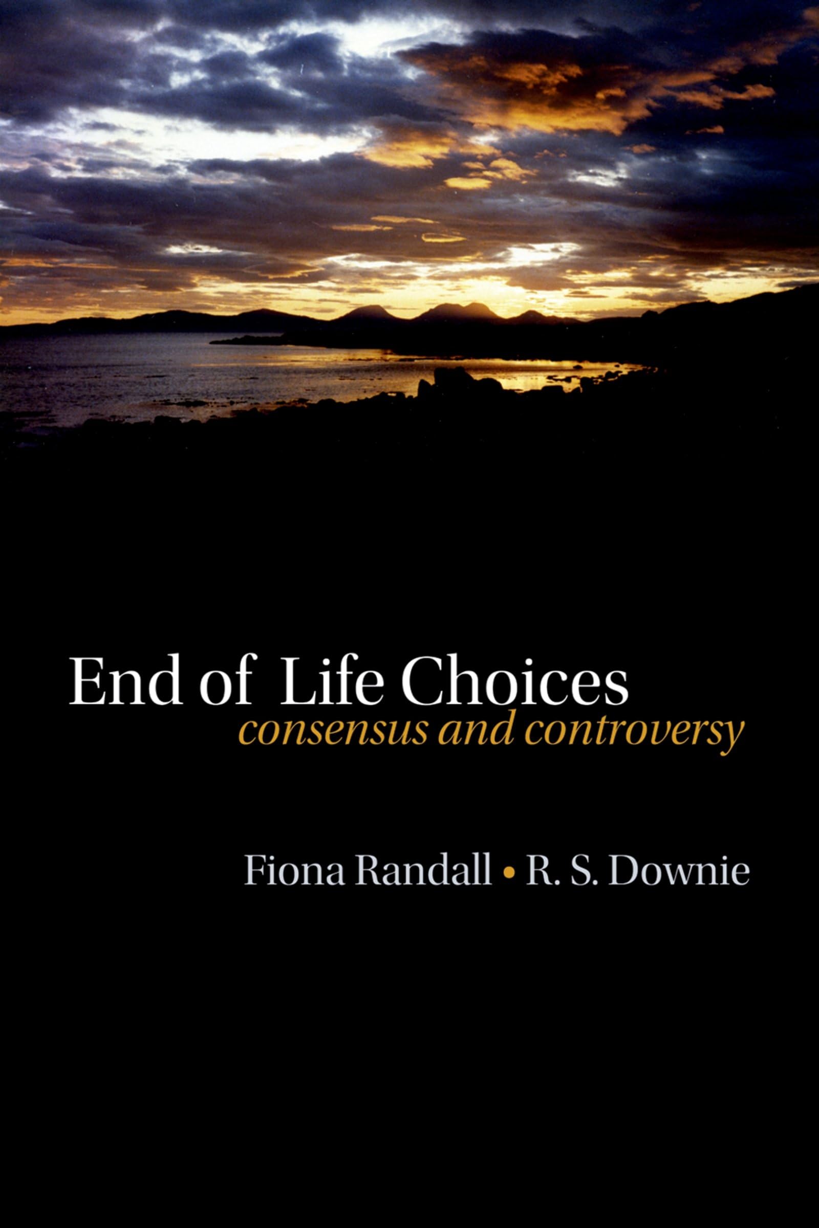 End of Life Choices: Ethical Debates & Consensus for Hospice Care & Palliative Medicine