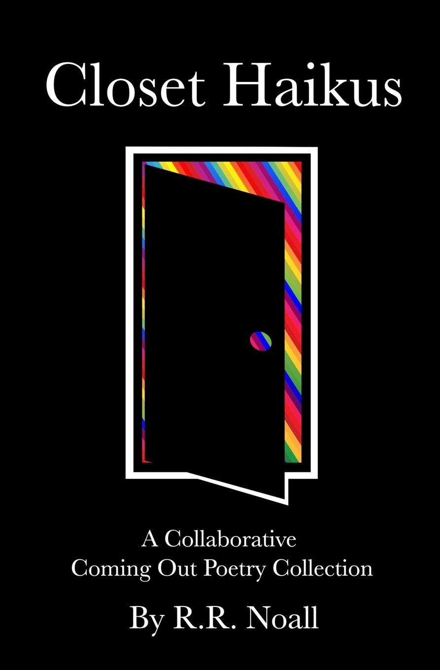 Closet Haikus: LGBTQ+ Coming Out Poetry Anthology - Perfect for Pride Month Gifts, Poetry Lovers & Self-Discovery Journeys