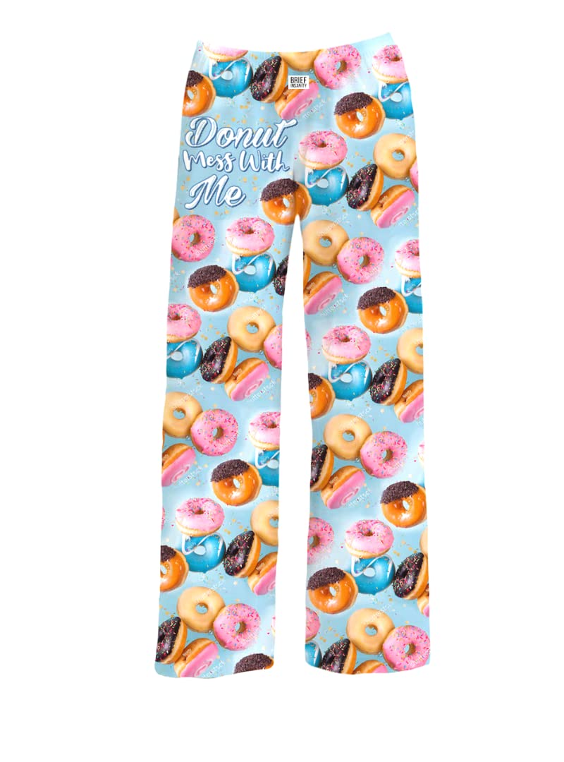 Funny Donut Mess with Me Pajama Pants for Men & Women - Comfortable Novelty Loungewear for Sleep, Relaxing at Home & Gifts