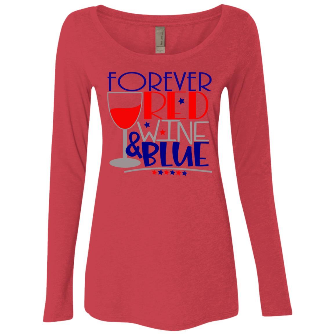 WineyBitches.Co Forever Red Wine & Blue Ladies' Triblend Long Sleeve Scoop Neck T-Shirt - Comfortable Casual Wear for Women's Night Out & Patriotic Events