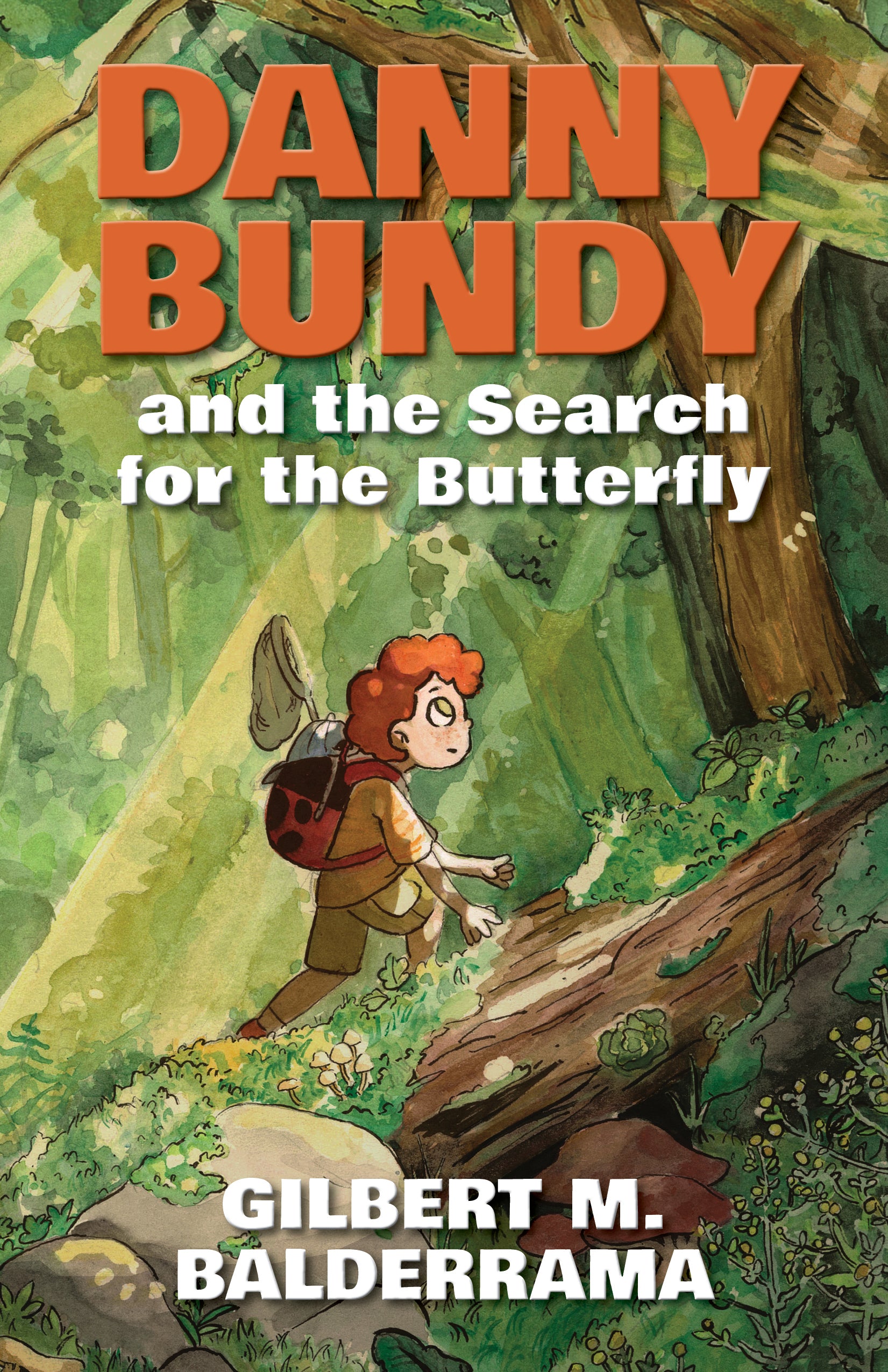 Danny Bundy and the Search for the Butterfly - Adventure Novel for Teens & Young Adults | Perfect for Book Clubs, Summer Reading & Gift Giving
