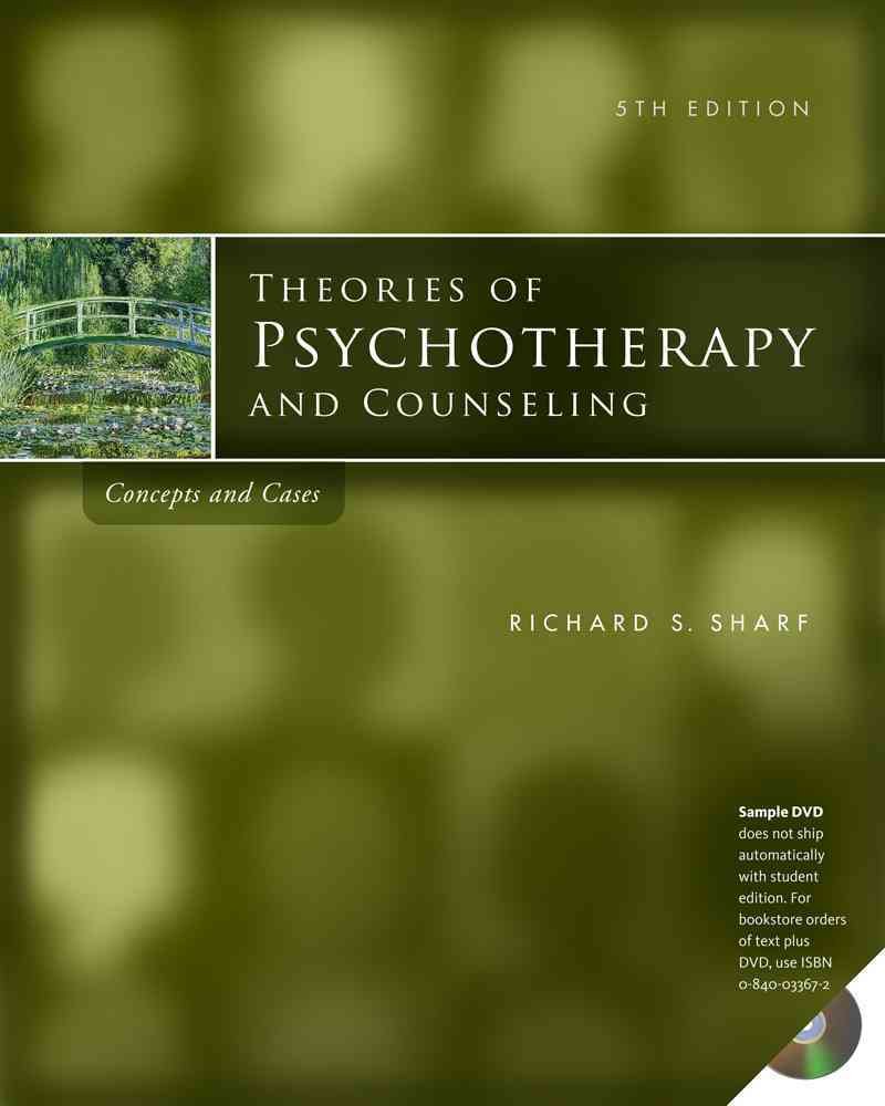 Theories of Psychotherapy & Counseling: Concepts and Case Studies, 5th Edition - Essential Textbook for Psychology Students & Mental Health Professionals