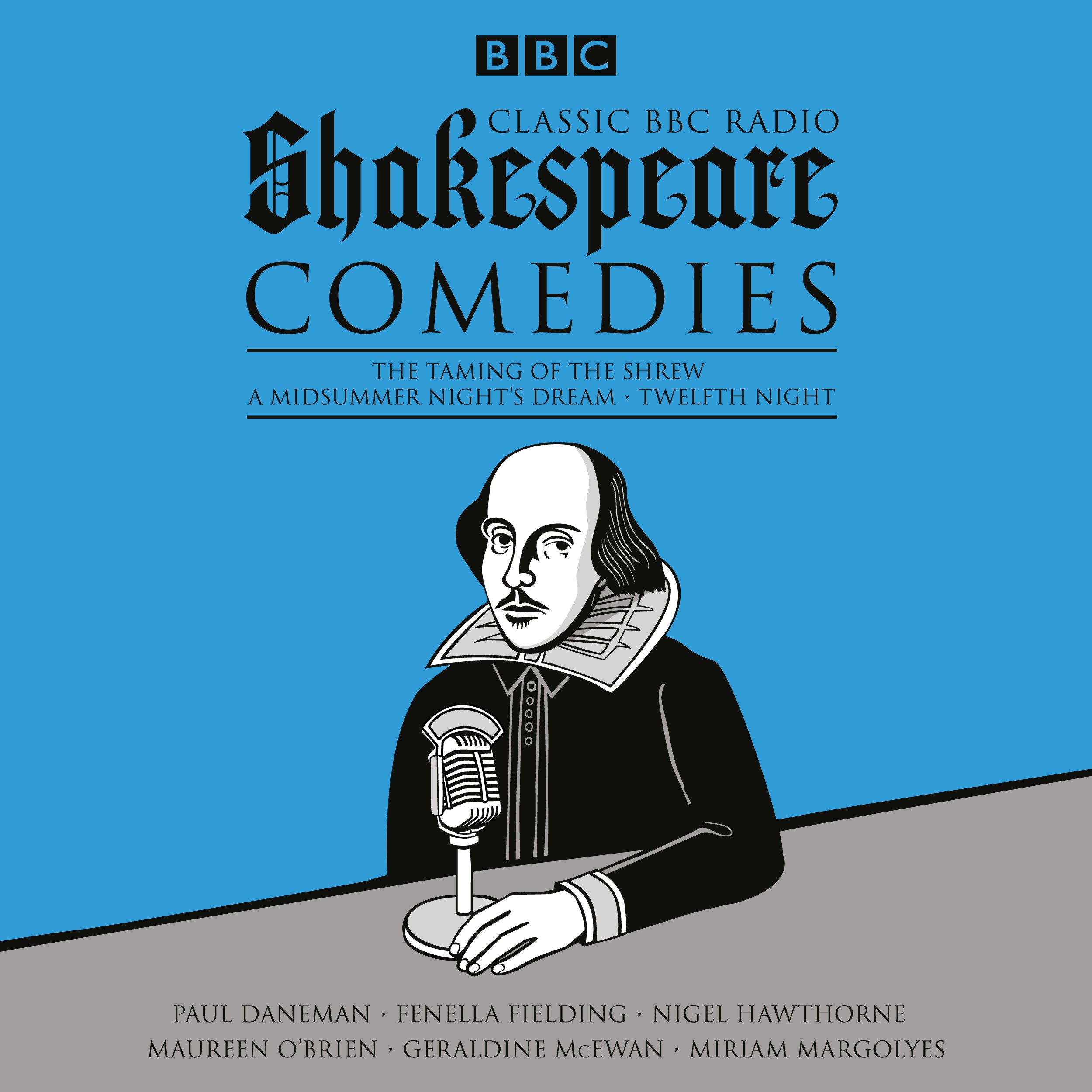 Classic BBC Radio Shakespeare: Comedies Collection - The Taming of the Shrew, A Midsummer Night's Dream & Twelfth Night | Audio Drama for Literature Lovers, Theater Enthusiasts & English Learners | Perfect for Commuting, Relaxation & Classroom Study