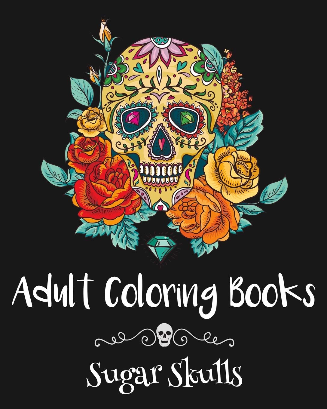 Sugar Skull Coloring Books for Adults - Relaxing Art Therapy