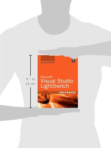 Visual Studio LightSwitch Unleashed - Comprehensive Guide for Developers | Build Business Applications Faster | Ideal for Web & Desktop Development