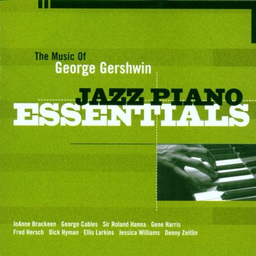 Best of George Gershwin Music Collection - Essential Jazz & Classical Piano Songs for Relaxation, Dinner Parties & Study Sessions