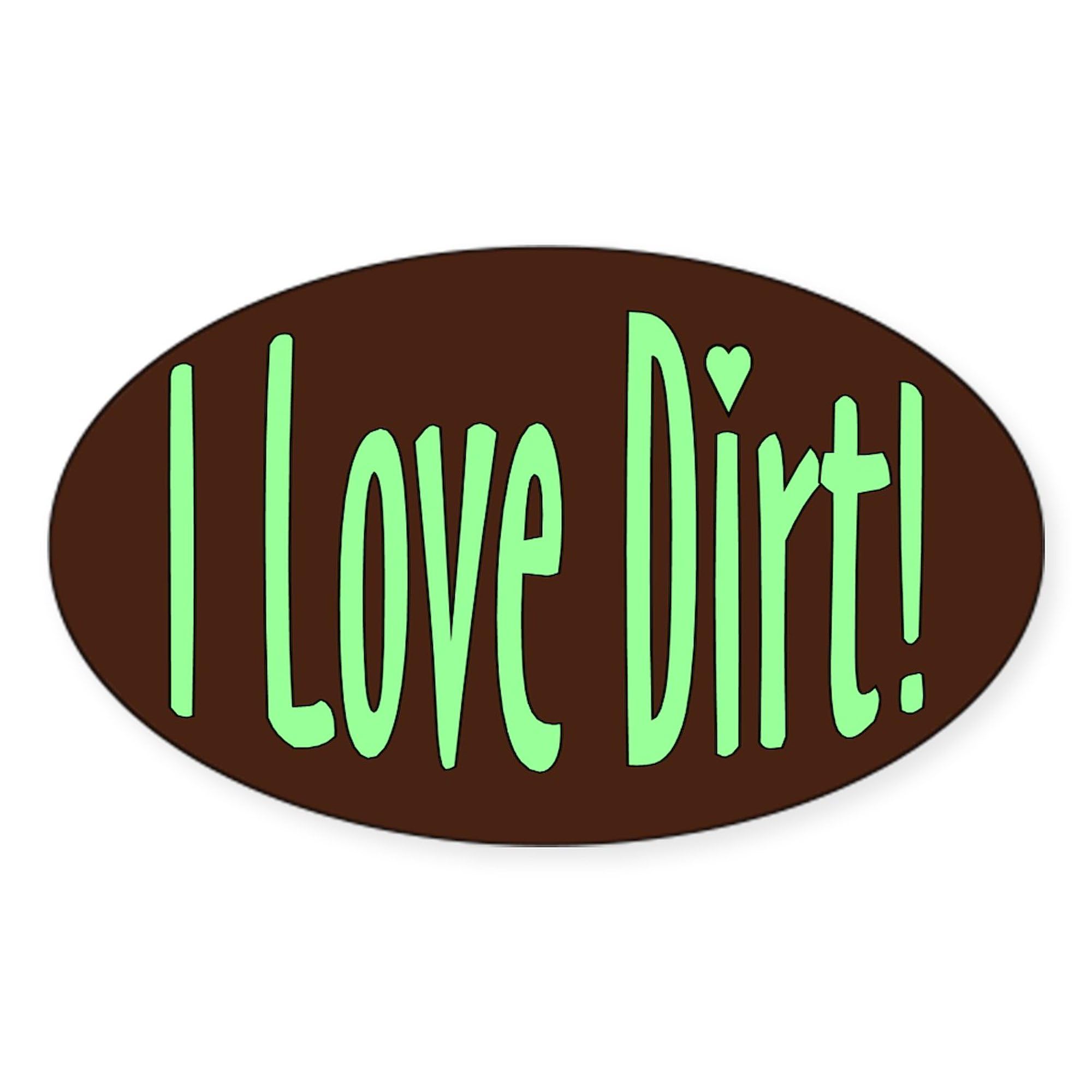 I Love Dirt Oval Sticker - Funny Car Bumper Decal for Off-Road Enthusiasts - Perfect for Trucks, SUVs & ATVs