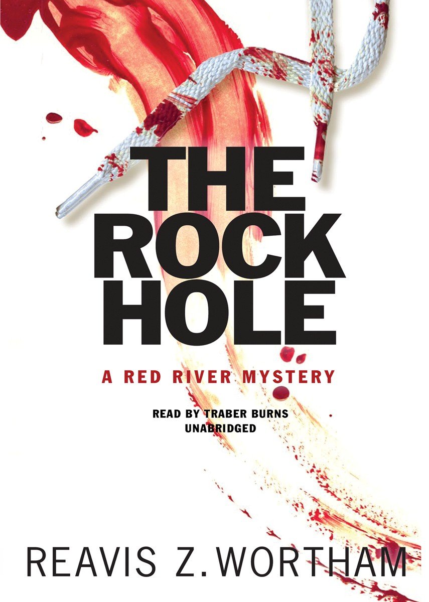 The Rock Hole - Red River Mysteries Audiobook | Crime Thriller & Suspense Novel | Perfect for Road Trips & Commuting