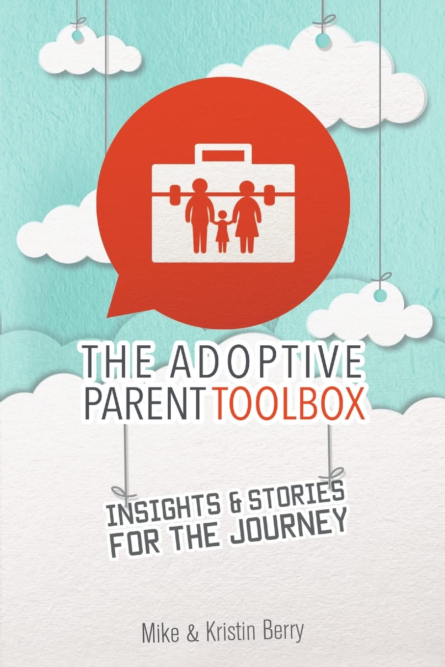 The Adoptive Parent Toolbox - Essential Guide for New Adoptive Families | Parenting Resources, Support & Tips for Adoption Journey | Perfect for Home, School & Family Bonding Activities