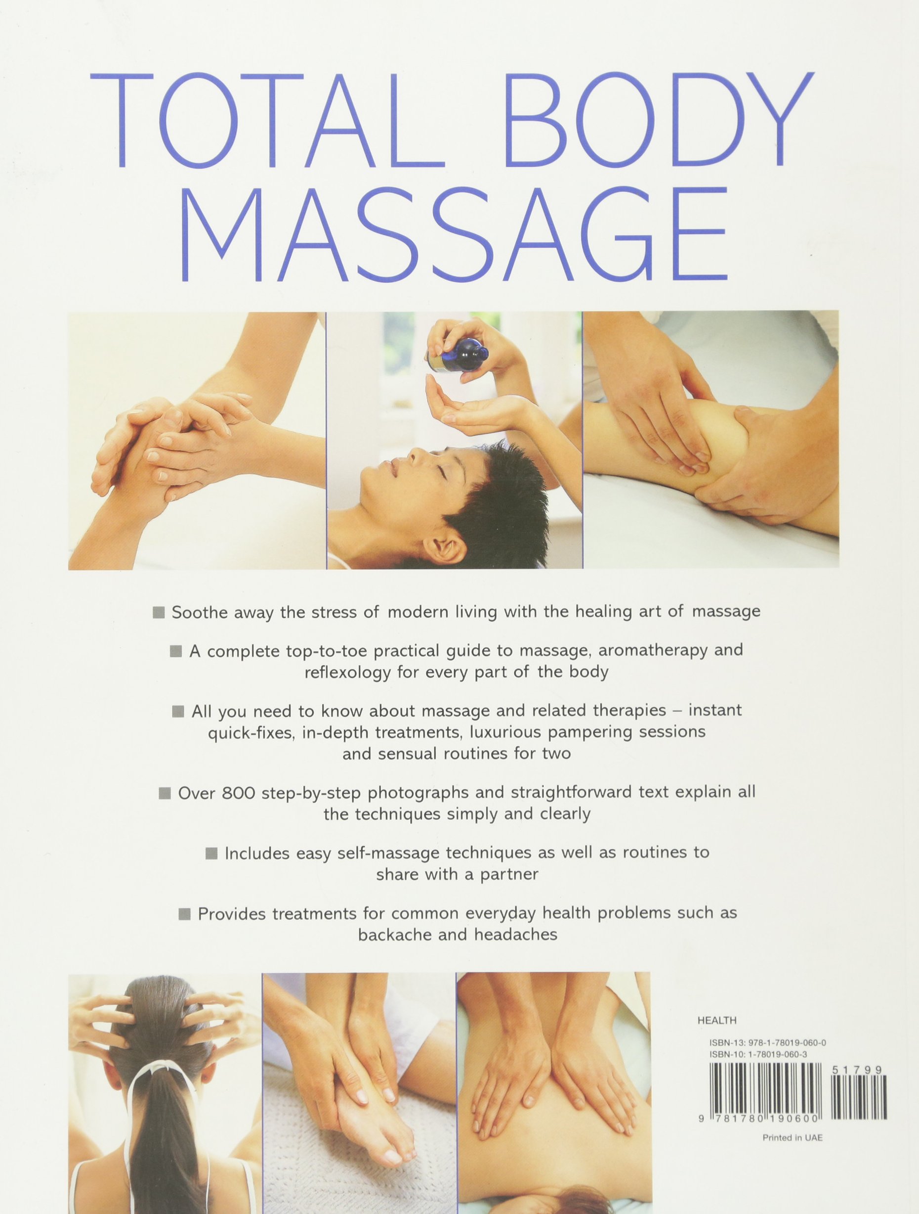 Total Body Massage Guide: Illustrated Expert Techniques for Head, Face, Body & Foot Massage | Perfect for Home Relaxation, Spa Treatments & Professional Therapists