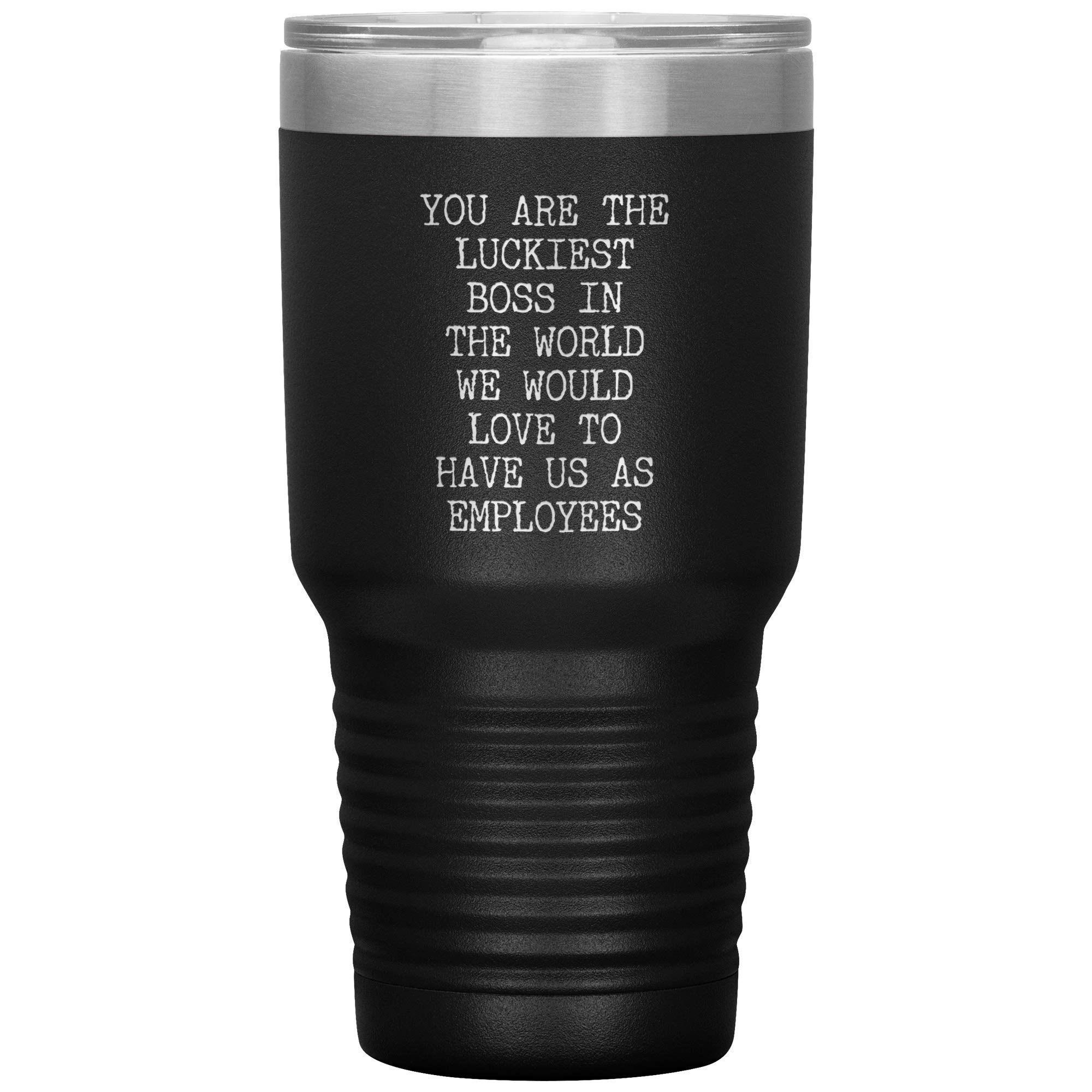You're the Luckiest Boss in the World - 20oz Insulated Tumbler Cup for Coffee & Tea, BPA-Free Stainless Steel Travel Mug - Perfect Gift for Bosses Day, Work Anniversary & Employee Appreciation