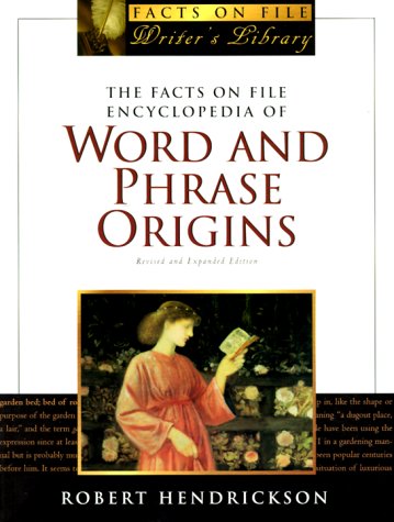 The Facts on File Encyclopedia of Word and Phrase Origins - Comprehensive Etymology Reference Book for Writers, Students & Linguists | Perfect for Research, Academic Studies & Language Enthusiasts