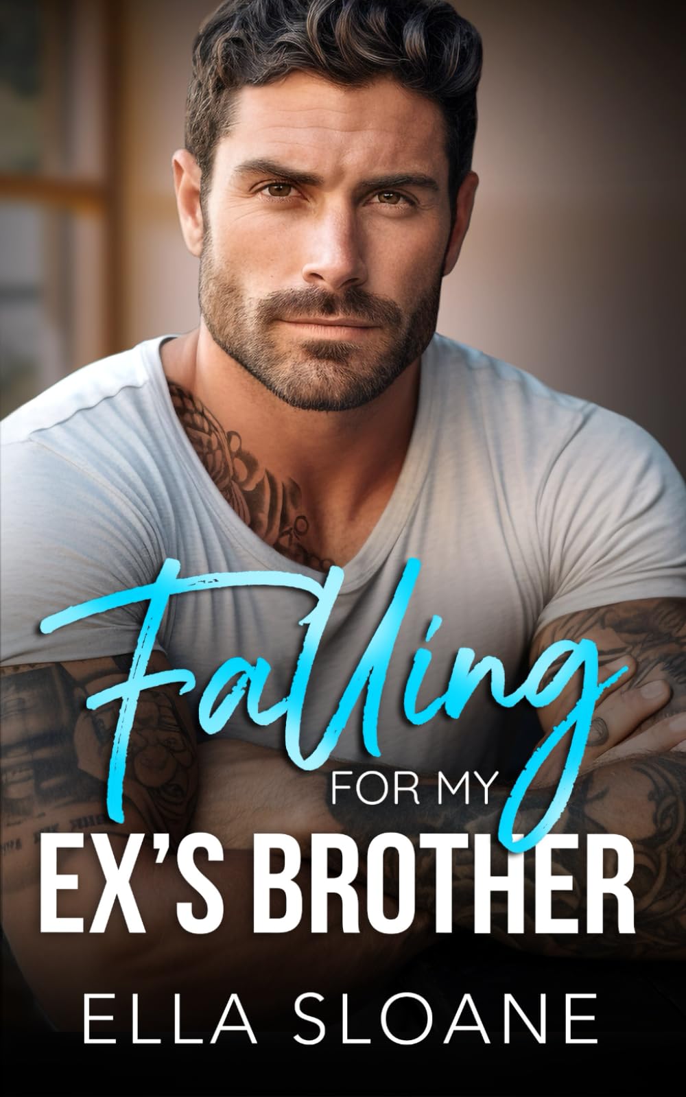 Falling For My Ex's Brother: A Second Chance Romance Novel - Breaking The Rules | Contemporary Love Story for Adults, Perfect for Book Clubs & Beach Reading