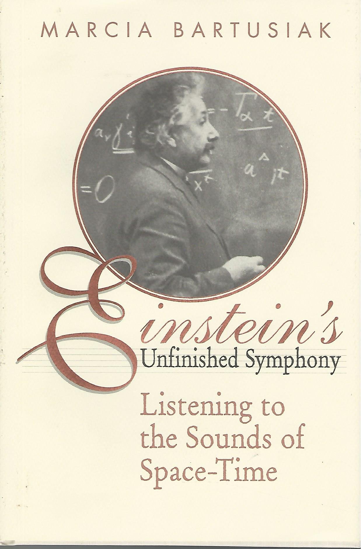 Einstein's Unfinished Symphony: Exploring Space-Time Through Sound - Perfect for Physics Enthusiasts, Science Educators & Cosmic Meditation