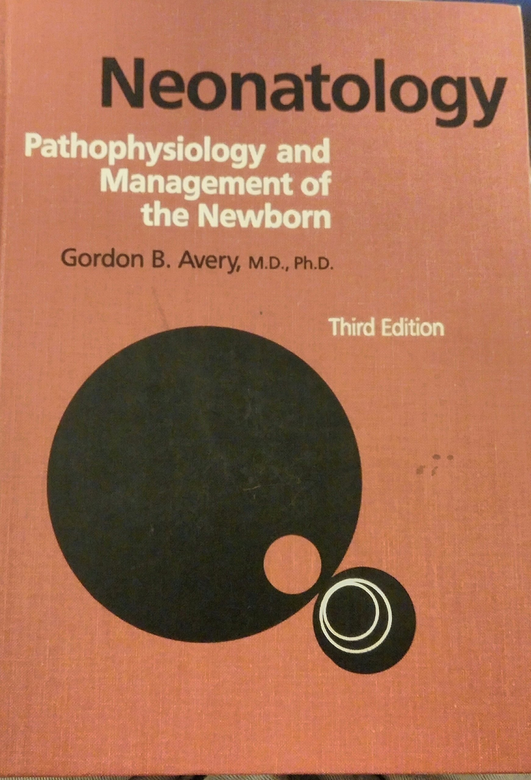 Neonatology Textbook: Pathophysiology & Newborn Management Guide for Medical Students & Pediatricians - Essential for NICU, Clinical Practice & Neonatal Care
