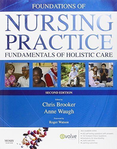 Foundations of Nursing Practice: Fundamentals of Holistic Care, 2nd Edition by Chris Brooker - Essential Nursing Textbook for Students & Professionals | Clinical Training, Patient Care, NCLEX Prep