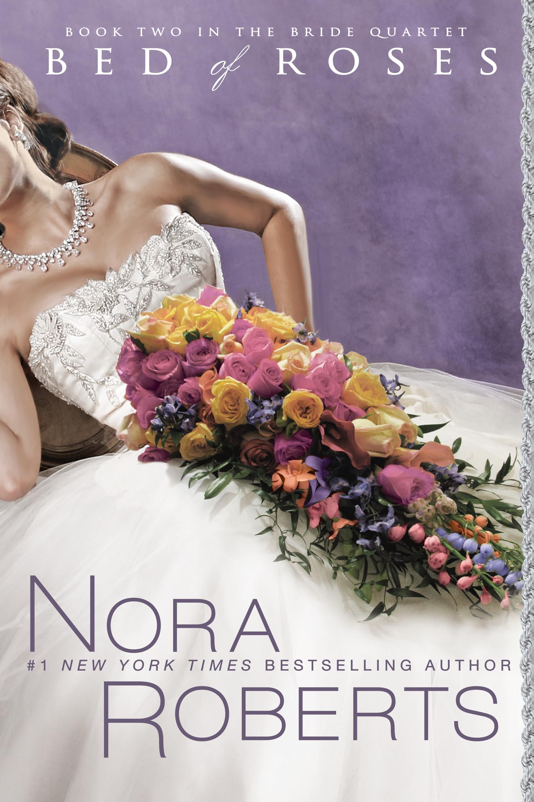 Bed of Roses - Bride Quartet Book 2 | Romantic Wedding Novel