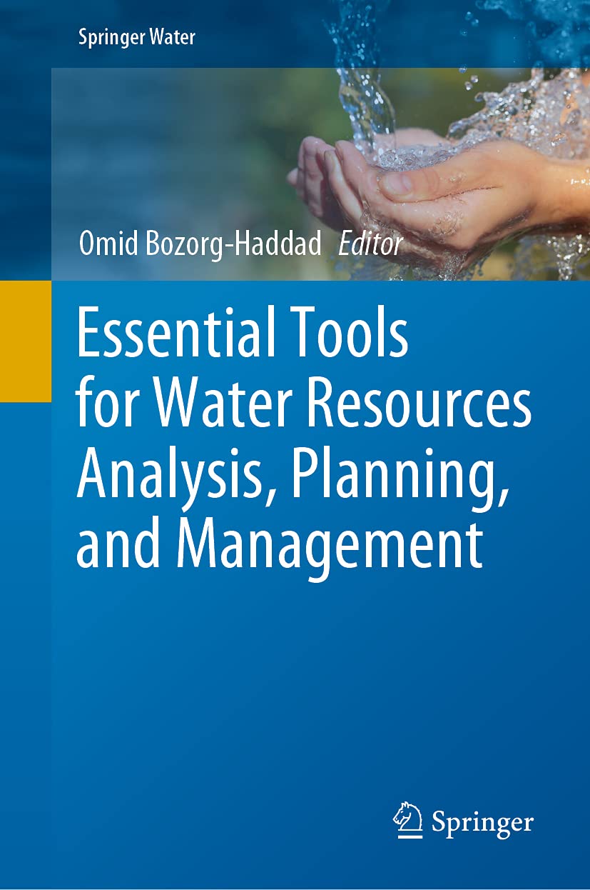 Essential Tools for Water Resources Analysis, Planning, and Management | Hydrology & Environmental Science Reference Book | Perfect for Researchers, Students & Water Management Professionals