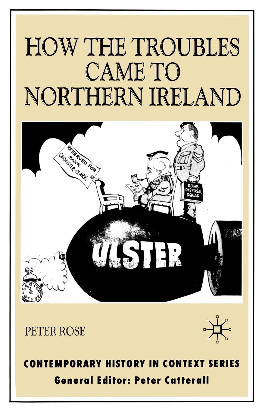 The Troubles in Northern Ireland: A Comprehensive History of the Conflict | Modern Political & Social Context | For Students & History Enthusiasts