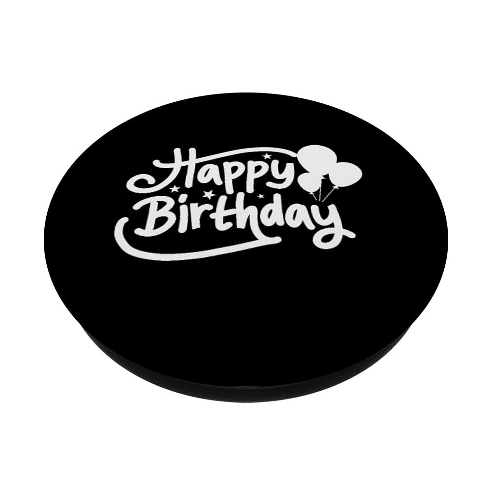 Happy Birthday PopSockets Adhesive PopGrip - Custom Phone Grip & Stand for Birthday Gifts & Party Decorations