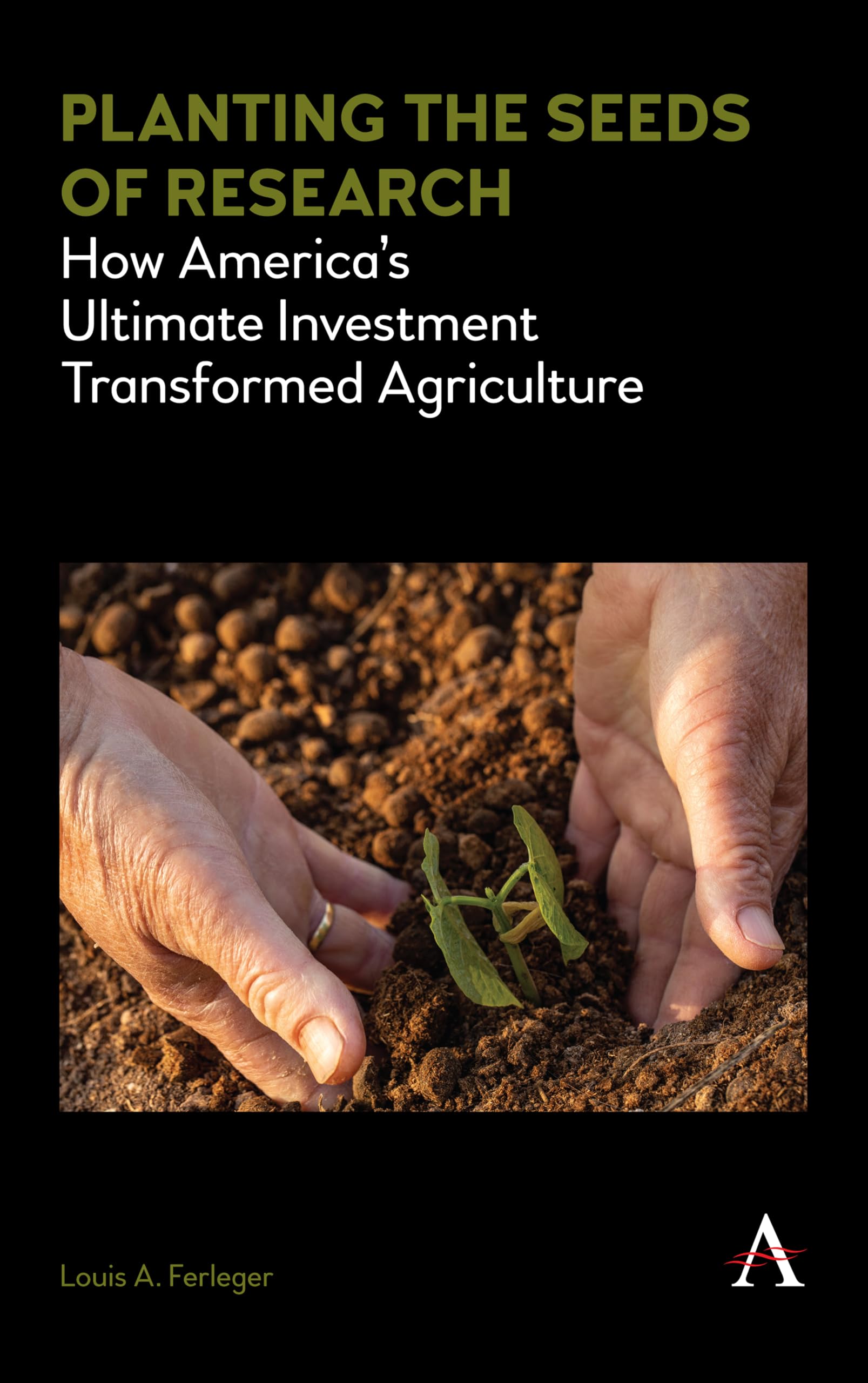 Planting the Seeds of Research: How America's Agricultural Investments Revolutionized Farming | Modern Farming Solutions & Sustainable Agriculture Techniques