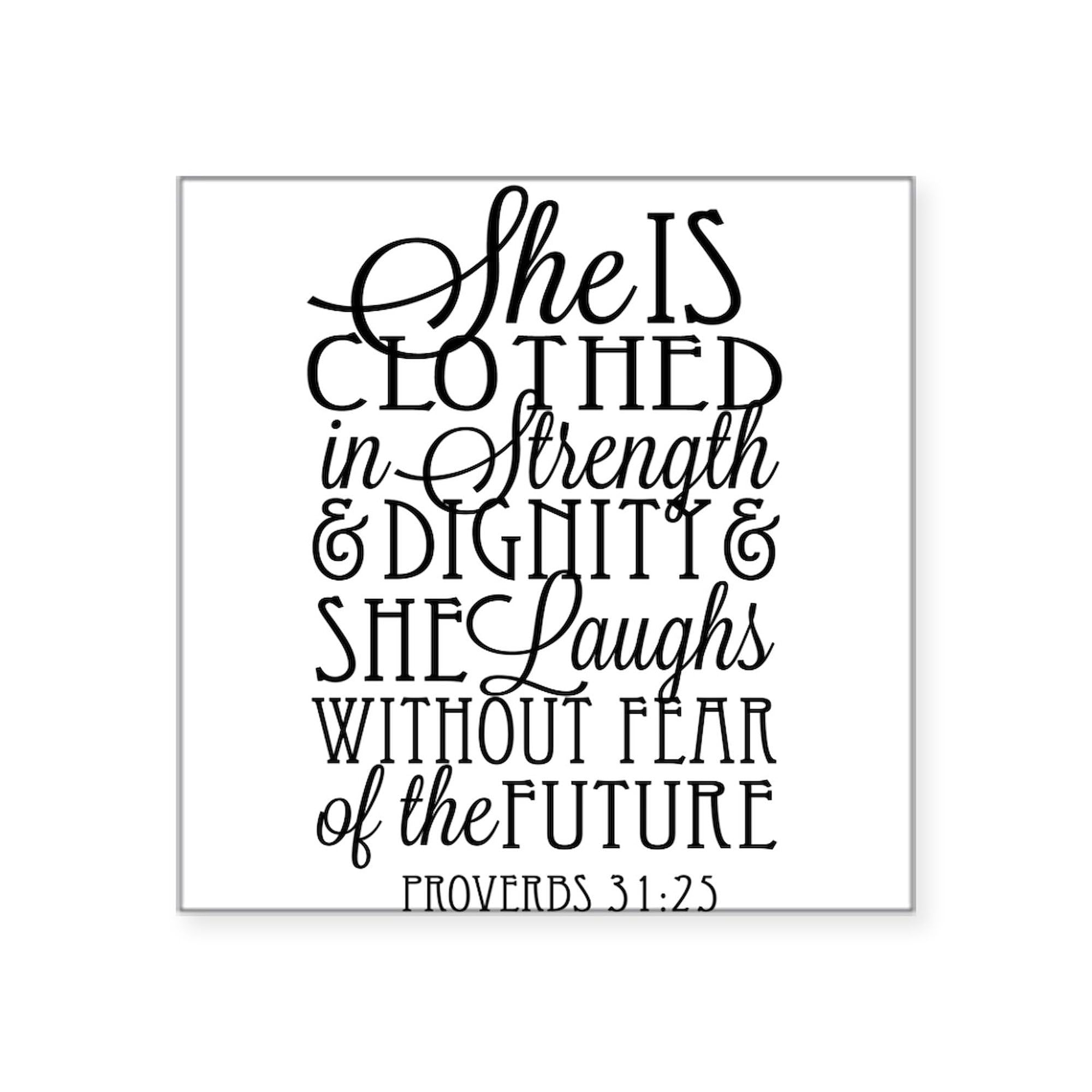 Clothed in Strength & Dignity - Inspirational Square Bumper Sticker for Car, Laptop & Water Bottle - Motivational Christian Decal for Women - CafePress