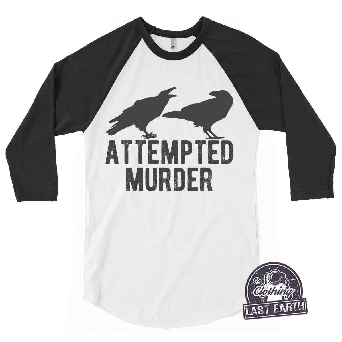 Attempted Murder & Black Crow Graphic Tee - Funny Raven Shirt for Men, Women & Kids - Humorous Novelty Hoodie & Sweater Gift for Halloween, Goth & Comedy Fans