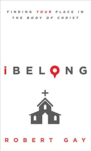 iBelong: Finding Your Place in the Body of Christ - Christian Devotional Book for Spiritual Growth & Church Community Building