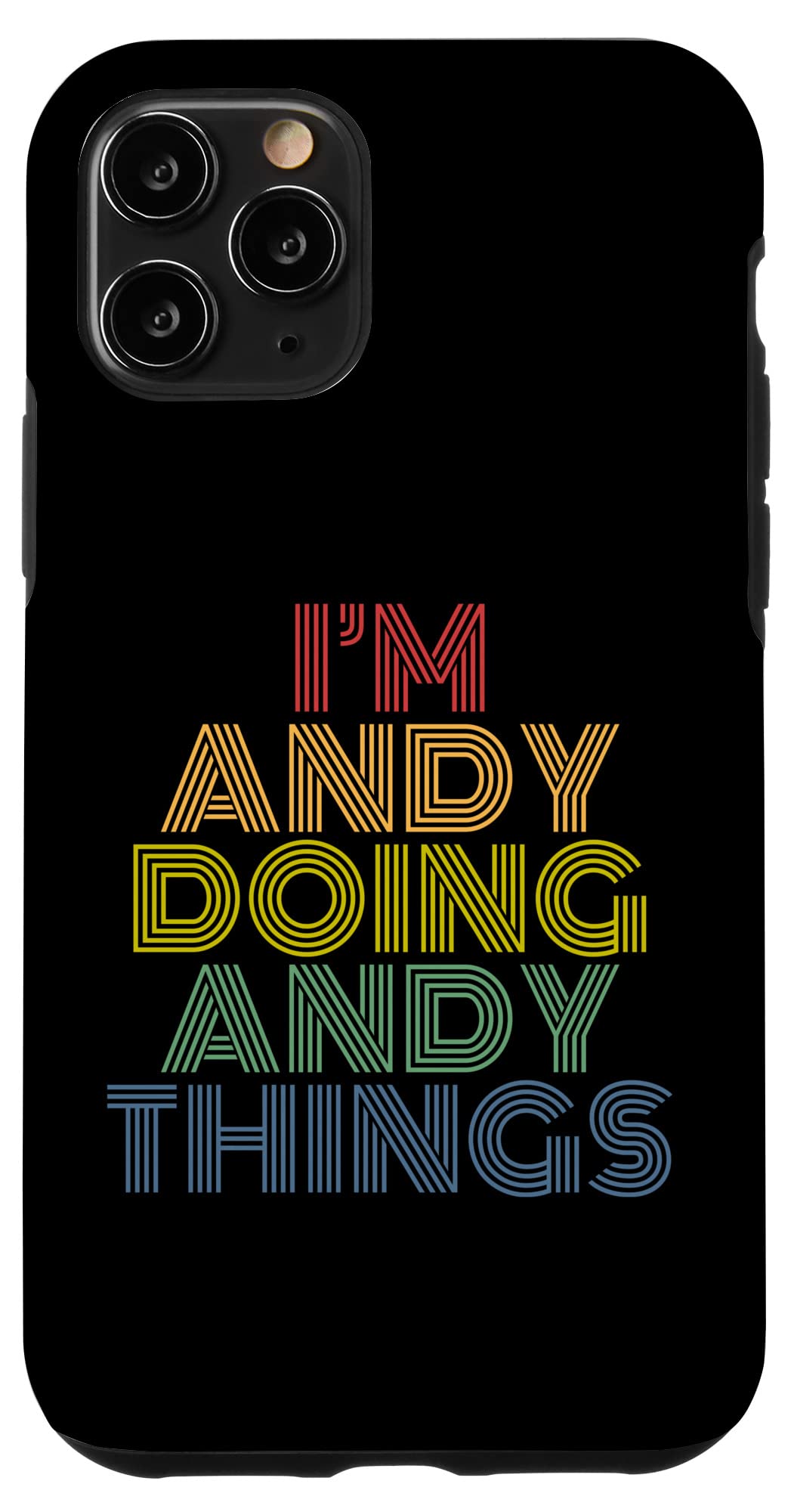 Funny Personalized iPhone 11 Pro Case with 'I'm Andy Doing Andy Things' Text - Perfect for Gifts, Daily Use & Showcasing Unique Style