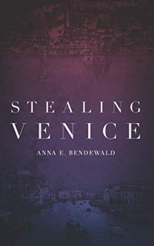 Stealing Venice: Book 1 - A Thrilling Historical Fiction Novel | Perfect for Book Clubs & Vacation Reading