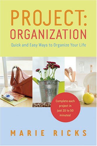 Project Organization: Quick & Easy Life Organizing Tips for Home, Office & Daily Routine | Declutter & Simplify Your Space