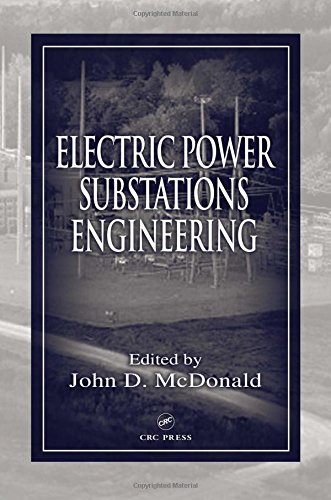 Electric Power Substations Engineering Handbook - 2nd Edition | Comprehensive Guide for Power Systems & Electrical Engineering | Ideal for Professionals & Students in Energy Sector