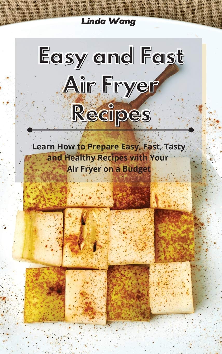 Easy and Fast Air Fryer Recipes: Quick, Healthy & Budget-Friendly Meals for Busy Weeknights | Perfect for Family Dinners & Meal Prep